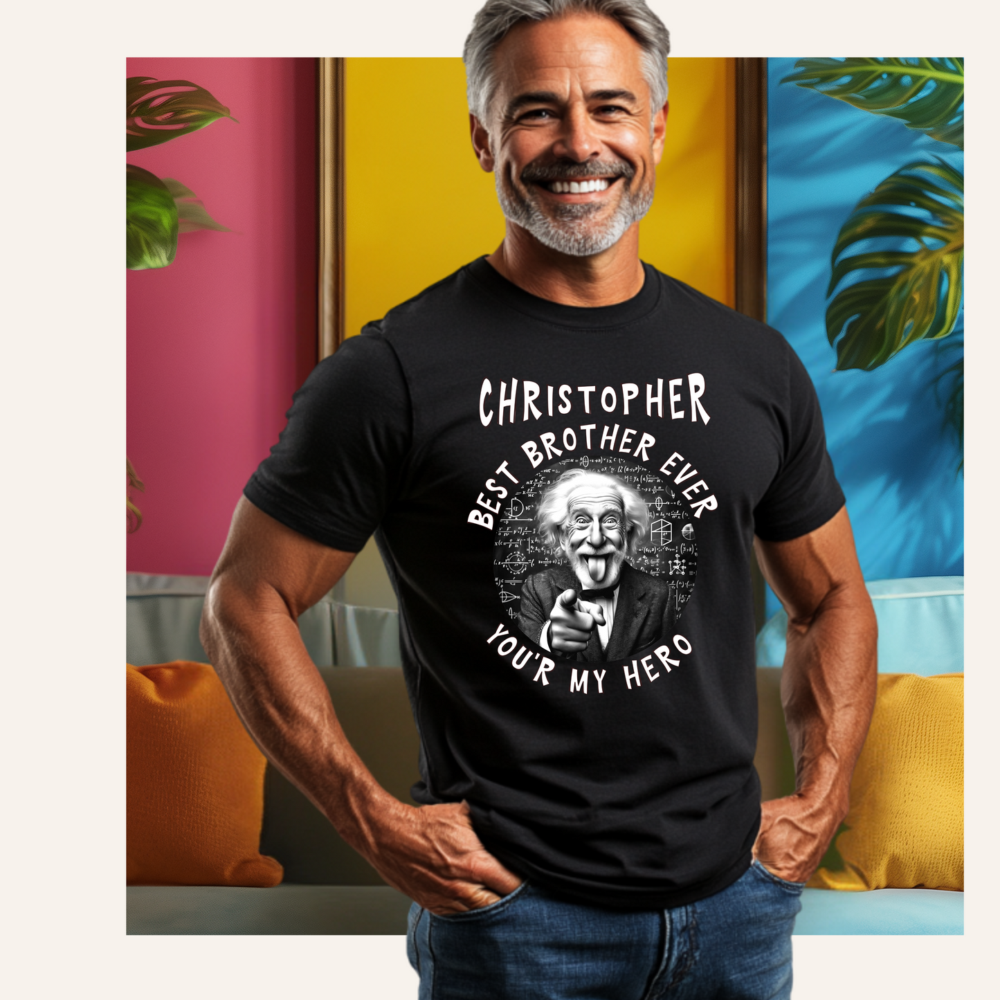 Best Brother Ever T-Shirt – You're My Hero Funny Einstein Gift for Brother Birthday or Any Occasion