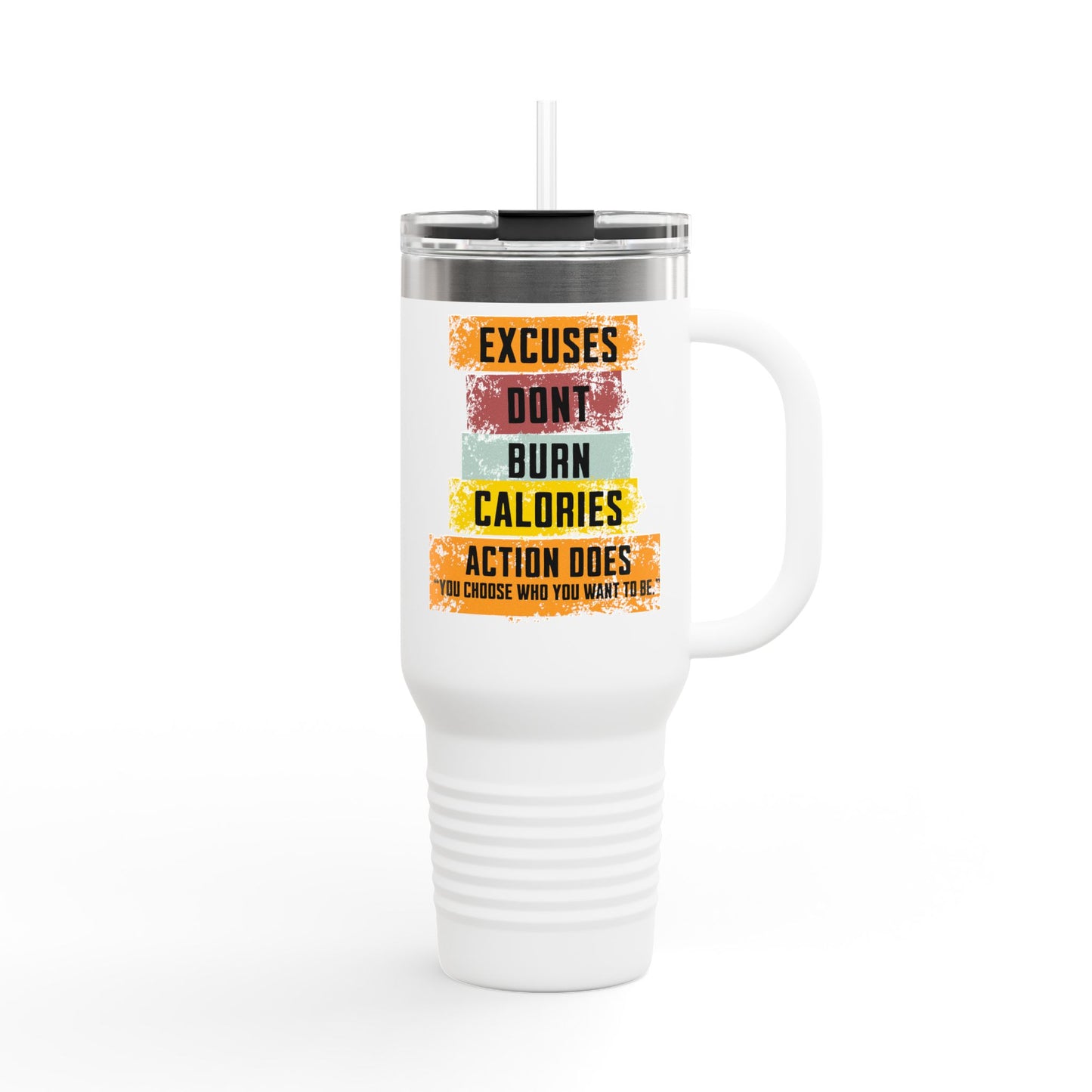Excuses Don’t Burn Calories – Motivational 40oz Travel Mug | Gym Tumbler with Lid & Straw | Action Does Fitness Gift Cup