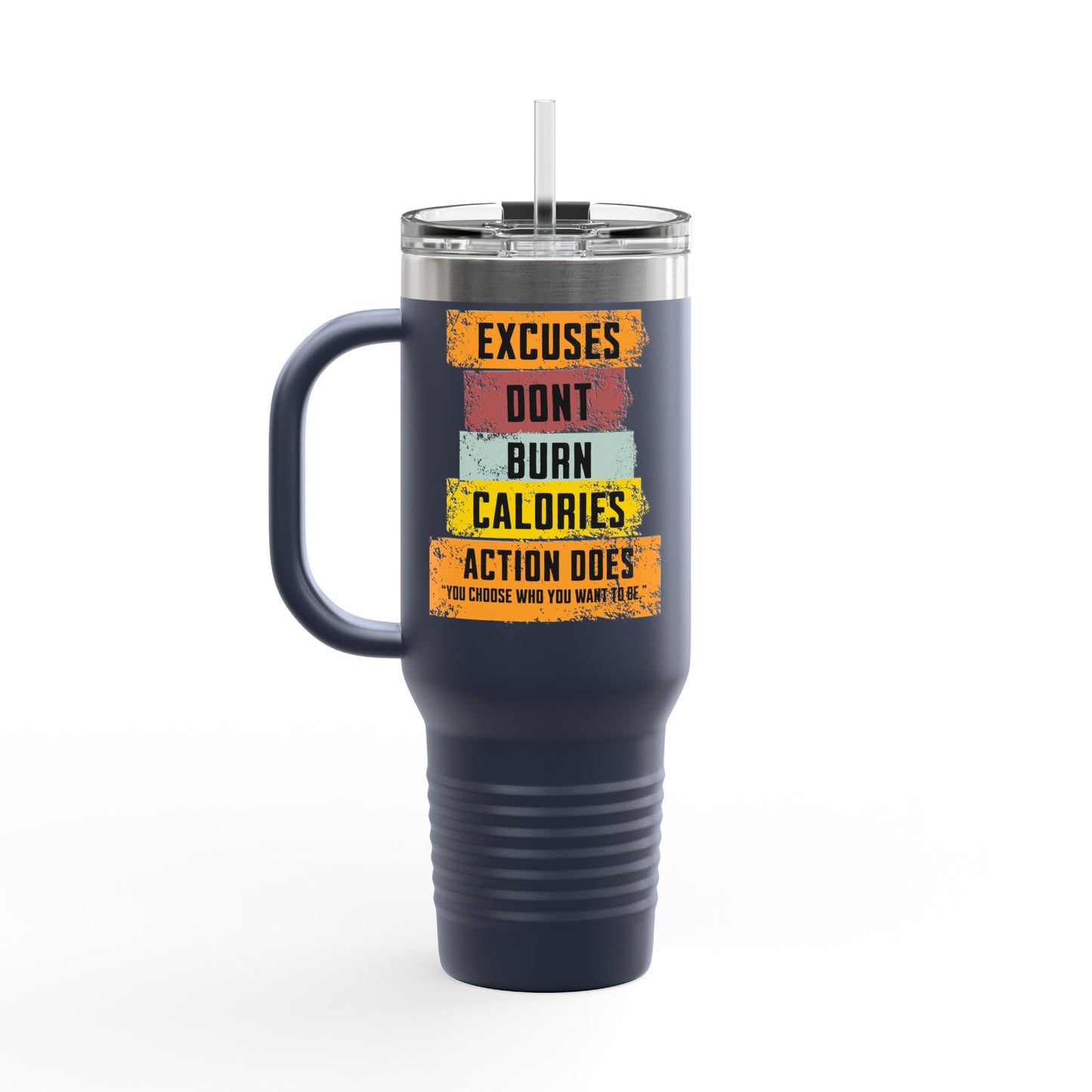 Excuses Don’t Burn Calories – Motivational 40oz Travel Mug | Gym Tumbler with Lid & Straw | Action Does Fitness Gift Cup
